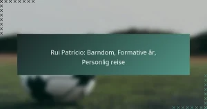 Rui Patrício: Barndom, Formative år, Personlig reise